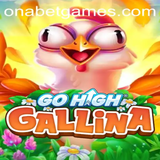 Exploring the World of GoHighGallina and Unveiling Onabet